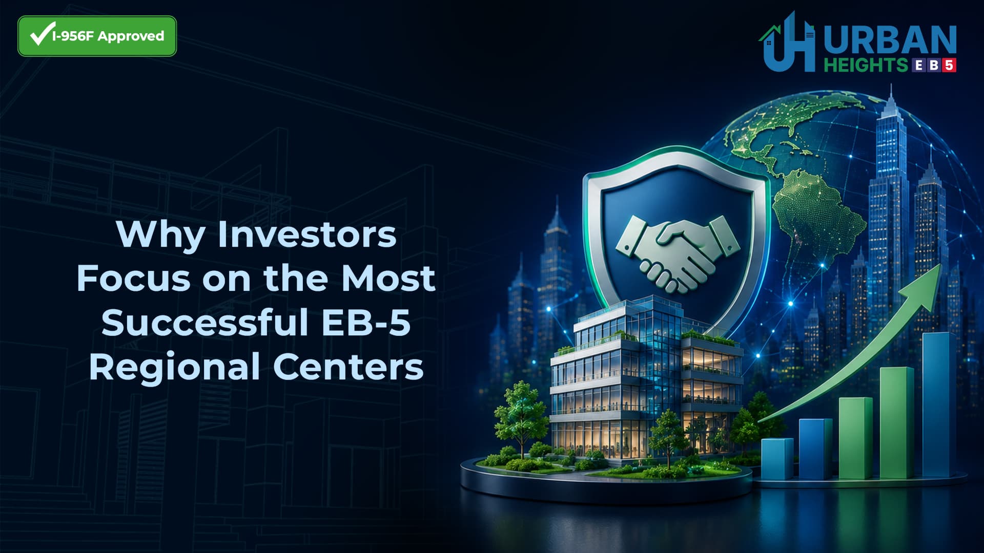 Why Investors Focus on the Most Successful EB-5 Regional Centers